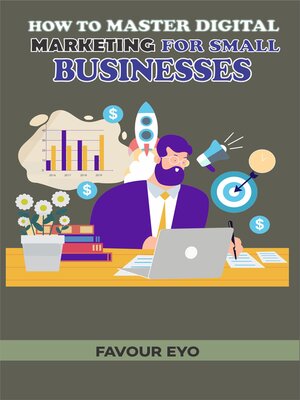 cover image of How to Master Digital Marketing for Small Businesses